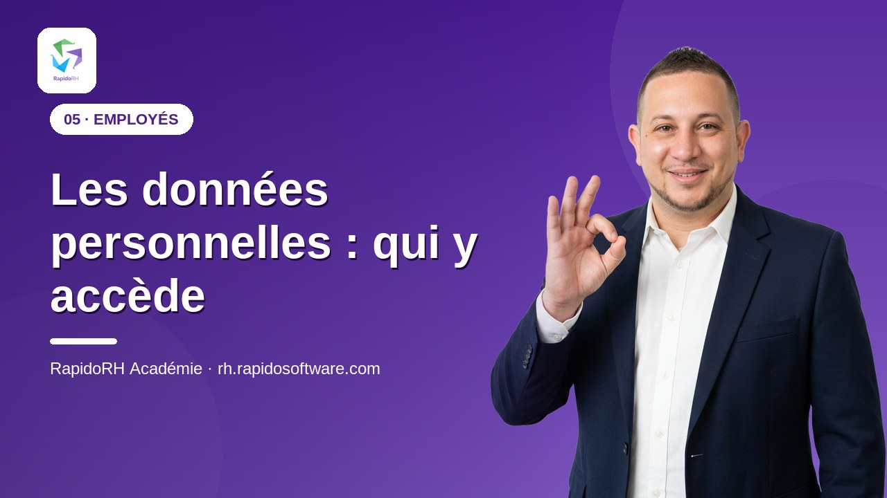 Tutoriel vidéo RapidoRH — Les données personnelles : qui y accède : vignette de la vidéo