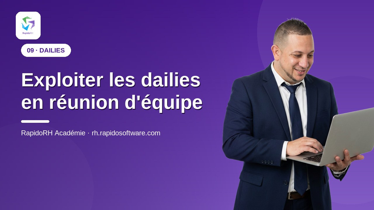 Tutoriel vidéo RapidoRH — Exploiter les dailies en réunion d'équipe : vignette de la vidéo