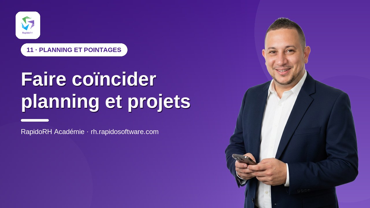 Tutoriel vidéo RapidoRH — Faire coïncider planning et projets : vignette de la vidéo