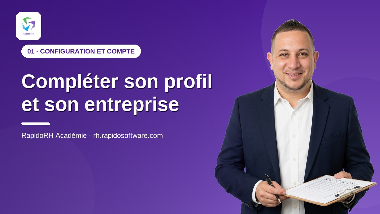 Tutoriel vidéo RapidoRH — Compléter son profil et son entreprise : vignette de la vidéo