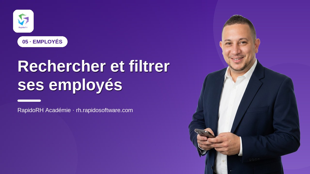 Tutoriel vidéo RapidoRH — Rechercher et filtrer ses employés : vignette de la vidéo