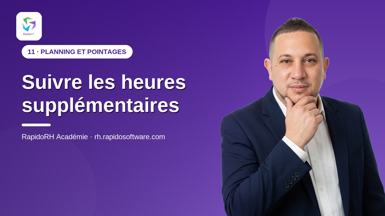 Tutoriel vidéo RapidoRH — Suivre les heures supplémentaires : vignette de la vidéo
