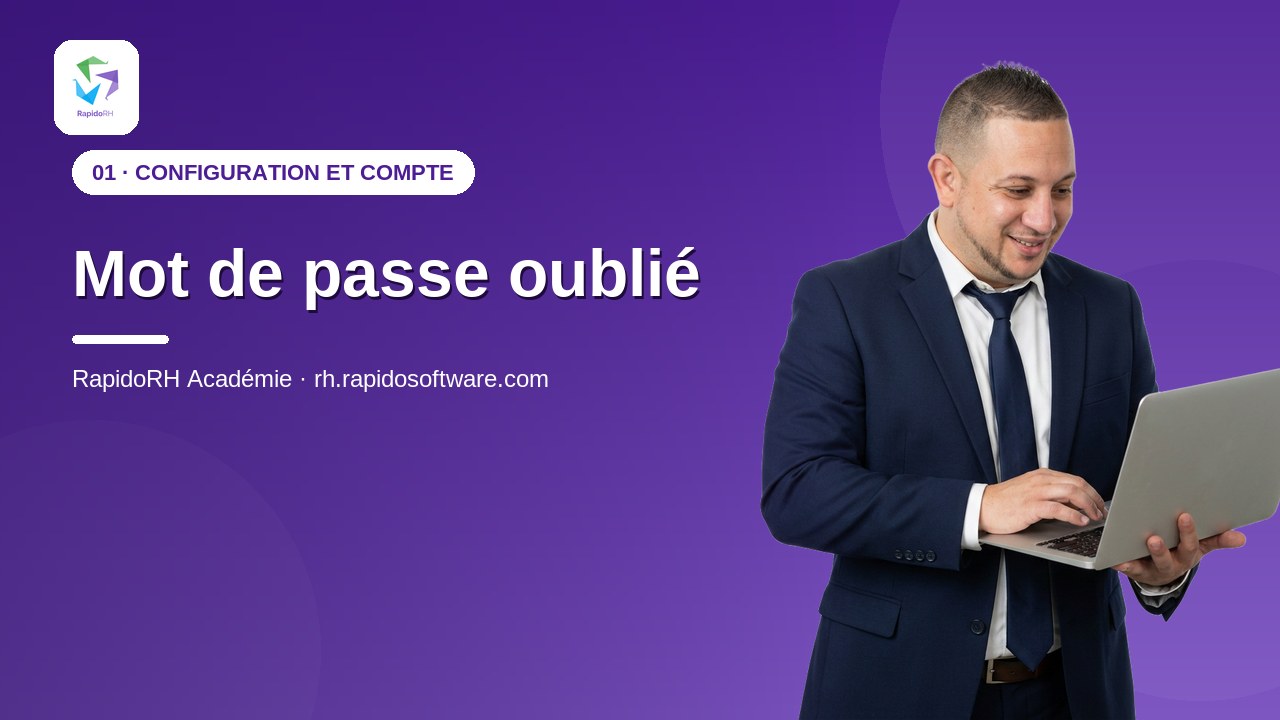 Tutoriel vidéo RapidoRH — Mot de passe oublié : vignette de la vidéo