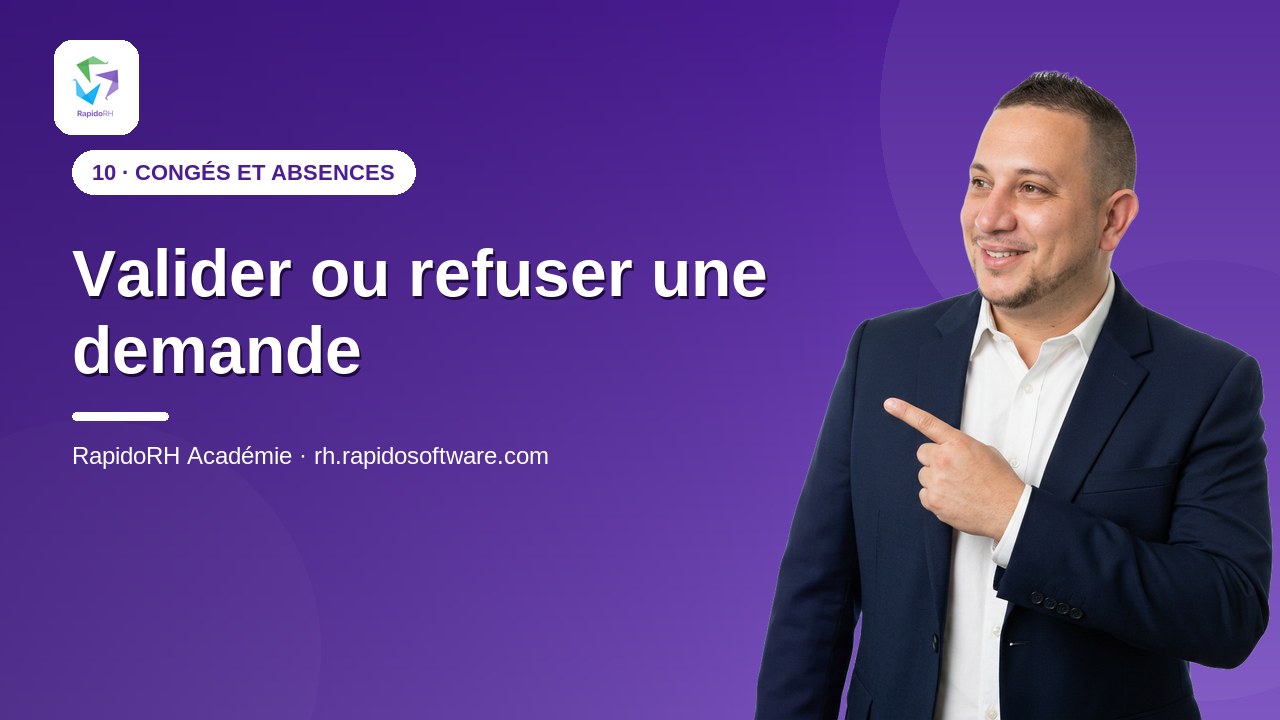 Tutoriel vidéo RapidoRH — Valider ou refuser une demande : vignette de la vidéo