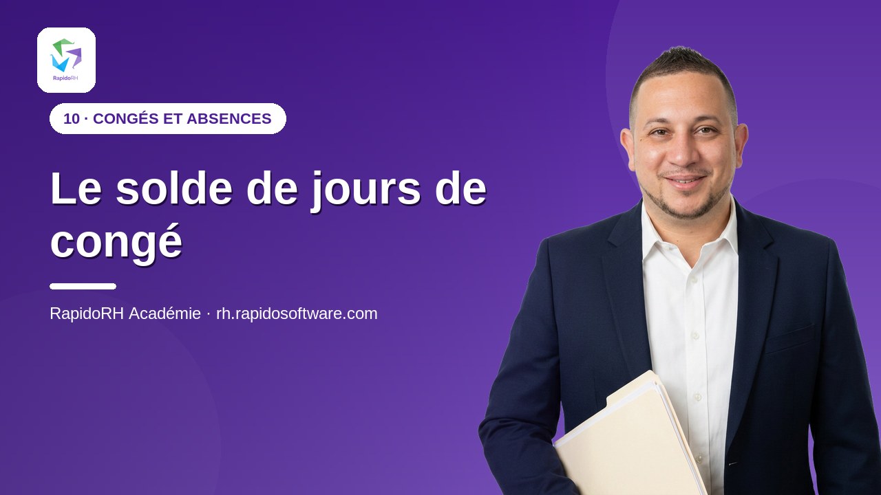 Tutoriel vidéo RapidoRH — Le solde de jours de congé : vignette de la vidéo