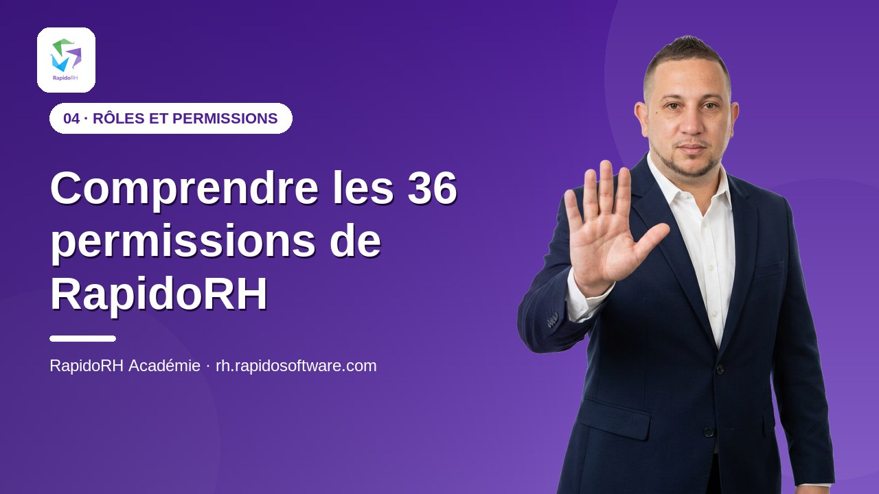 Tutoriel vidéo RapidoRH — Comprendre les 36 permissions de RapidoRH : vignette de la vidéo