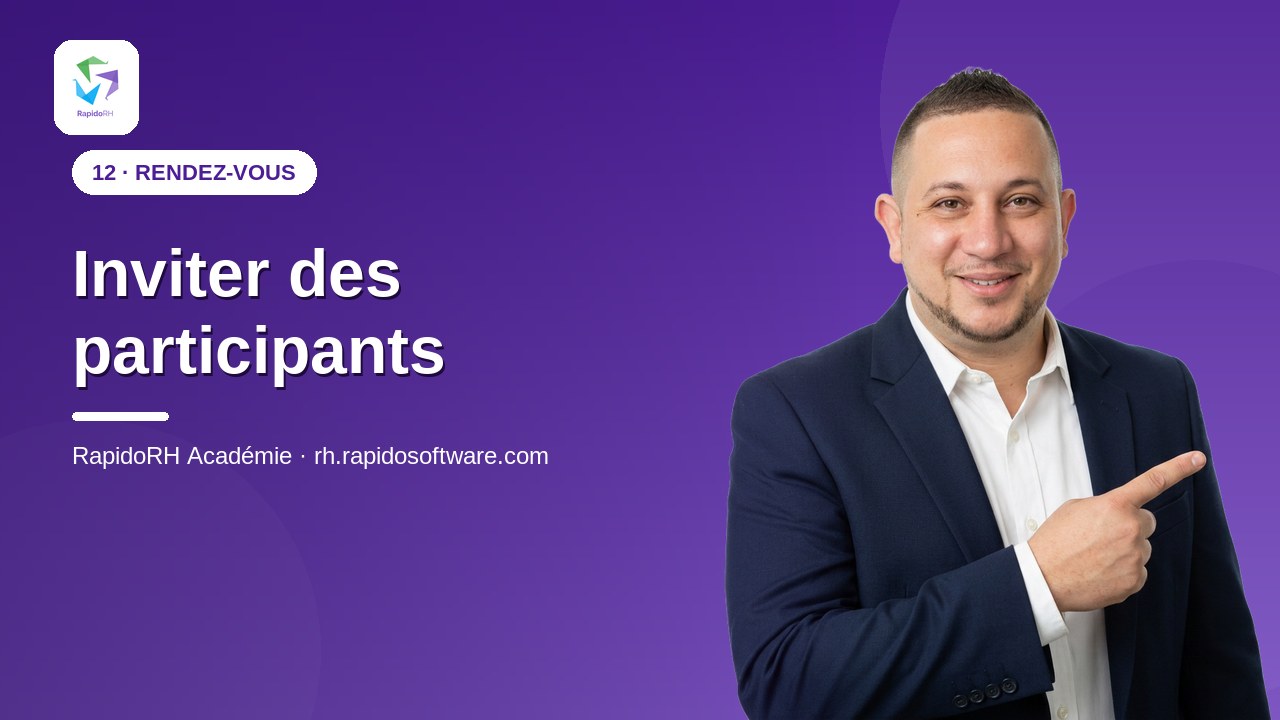 Tutoriel vidéo RapidoRH — Inviter des participants : vignette de la vidéo