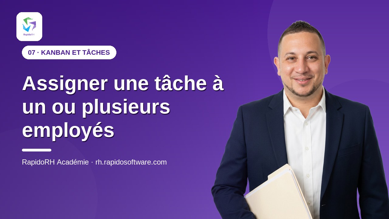 Tutoriel vidéo RapidoRH — Assigner une tâche à un ou plusieurs employés : vignette de la vidéo