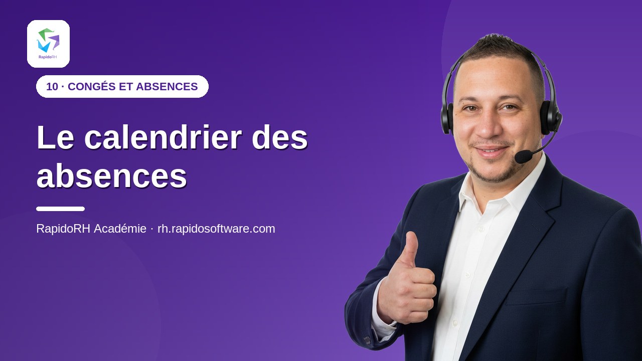 Tutoriel vidéo RapidoRH — Le calendrier des absences : vignette de la vidéo