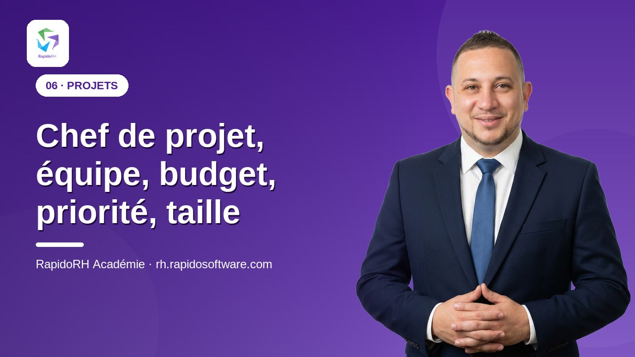 Tutoriel vidéo RapidoRH — Chef de projet, équipe, budget, priorité, taille : vignette de la vidéo