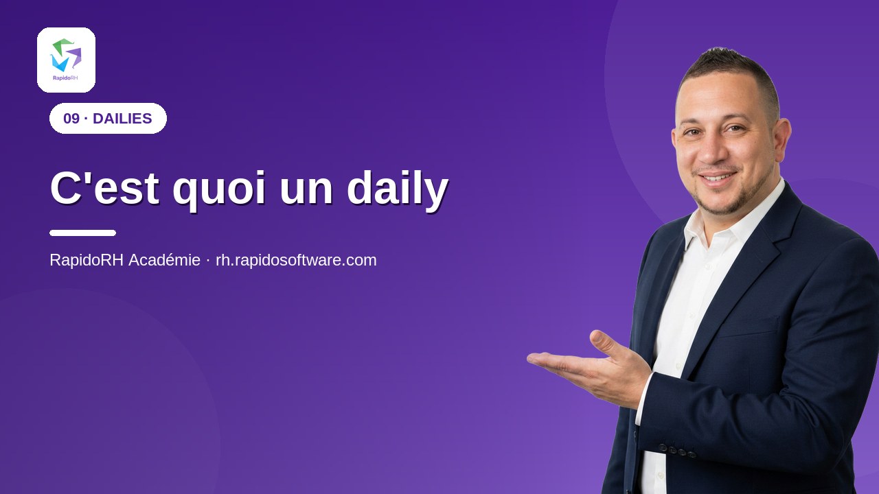 Tutoriel vidéo RapidoRH — C'est quoi un daily : vignette de la vidéo