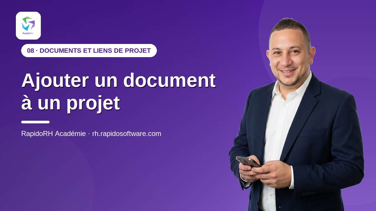 Tutoriel vidéo RapidoRH — Ajouter un document à un projet : vignette de la vidéo