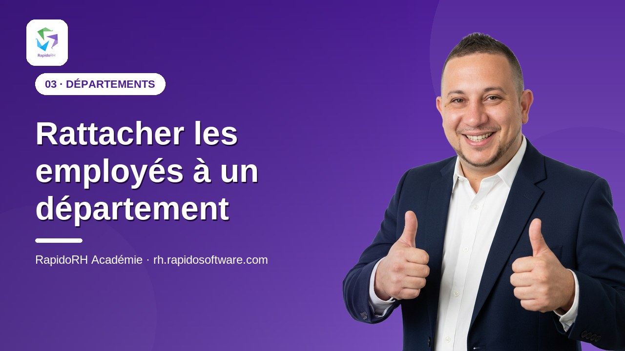 Tutoriel vidéo RapidoRH — Rattacher les employés à un département : vignette de la vidéo