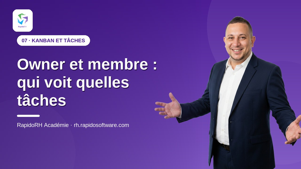 Tutoriel vidéo RapidoRH — Owner et membre : qui voit quelles tâches : vignette de la vidéo