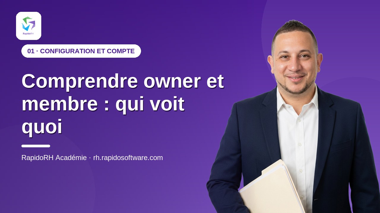 Tutoriel vidéo RapidoRH — Comprendre owner et membre : qui voit quoi : vignette de la vidéo