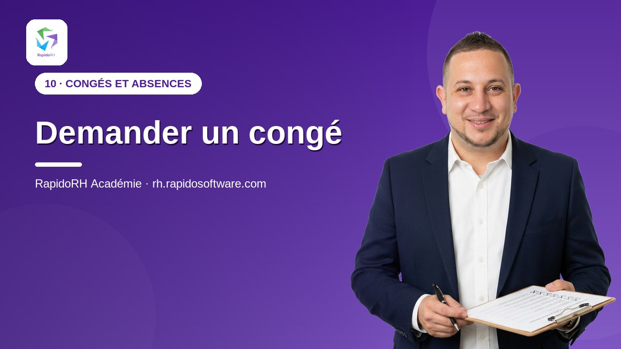Tutoriel vidéo RapidoRH — Demander un congé : vignette de la vidéo